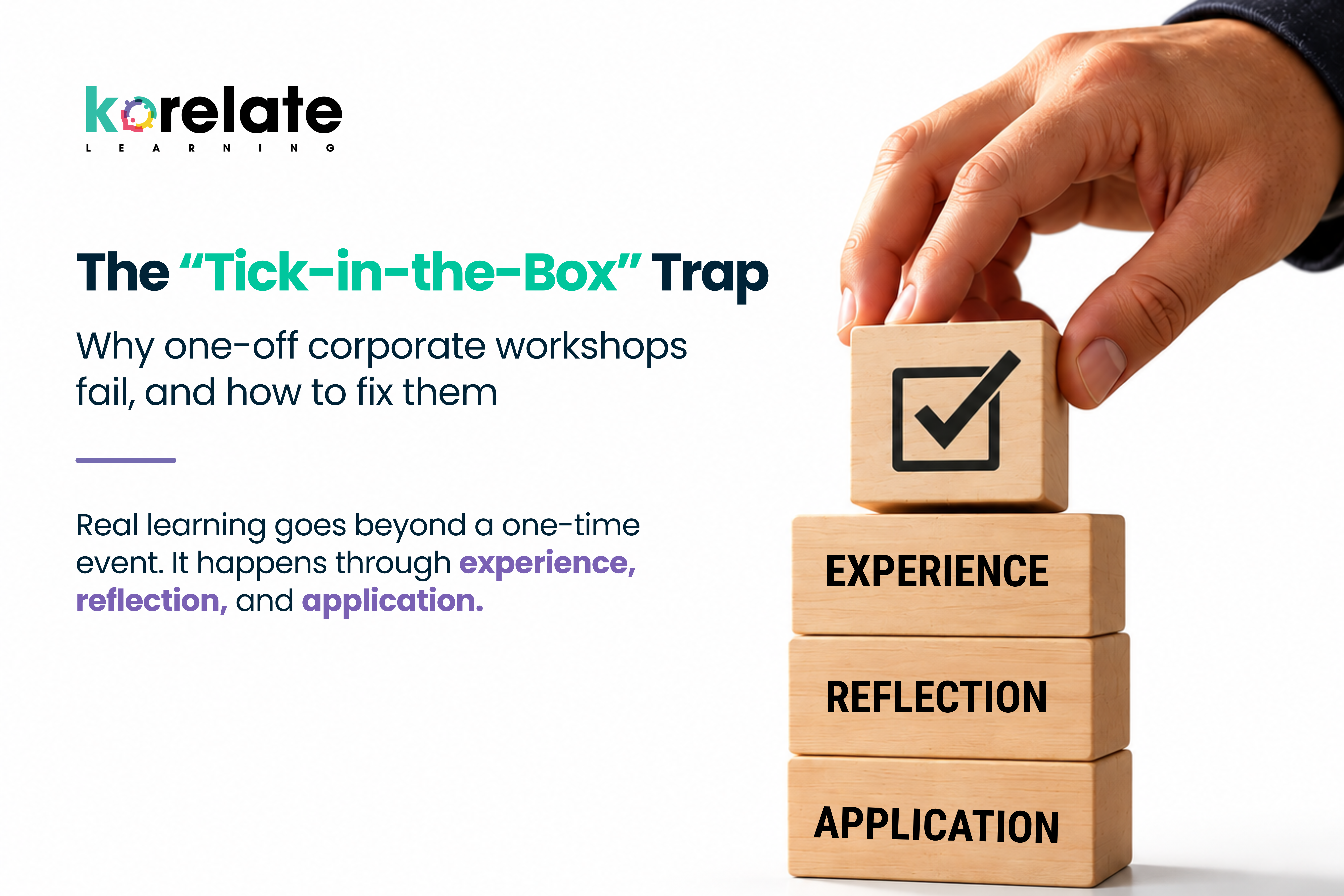 why corporate workshops fail and how experiential learning helps build lasting skills